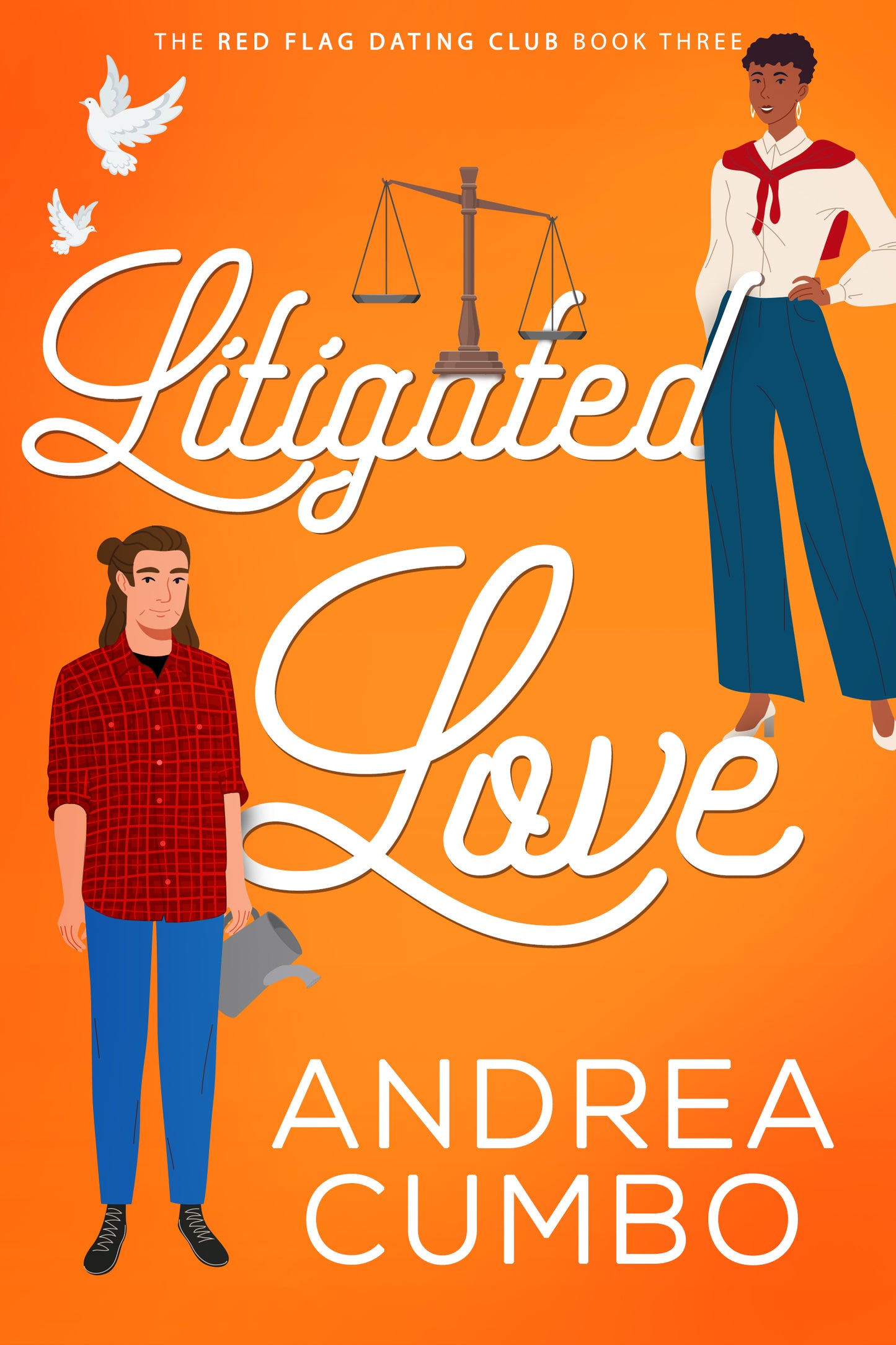 Litigated Love (The Red Flag Dating Club Book 3)